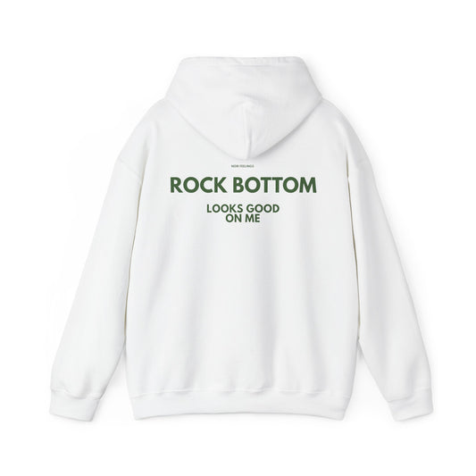 ROCK BOTTOM LOOKS GOOD ON ME